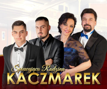 Śpiewająca Rodzina Kaczmarków “W krainie melodii”