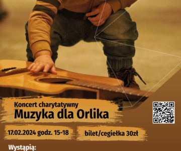 Koncert charytatywny “Muzyka dla Orlika”