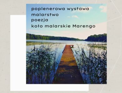 Wernisaż prac poplenerowych Grupy Malarskiej Marengo