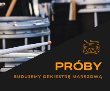 OTWARTE PRÓBY DRUM CORPS