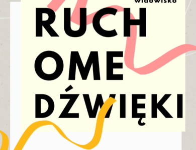 Ruchome dźwięki – Widowisko muzyczno-taneczne