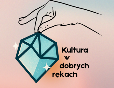 Kultura w Dobrych Rękach – program grantowy