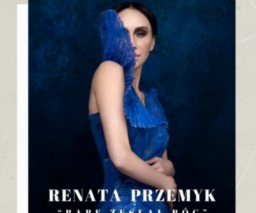 Renata Przemyk: “Babę zesłał Bóg”