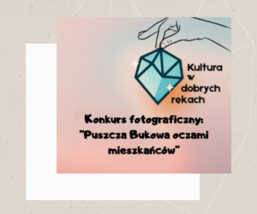 Konkurs fotograficzny: “Puszcza Bukowa oczami mieszkańców”
