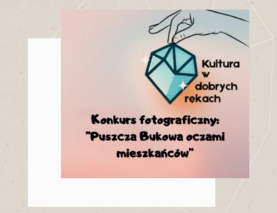 Konkurs fotograficzny: “Puszcza Bukowa oczami mieszkańców”
