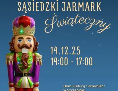 Sąsiedzki Jarmark Świąteczny 2025