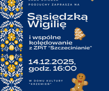 Sąsiedzka Wigilia z ZPiT “Szczecinianie”!